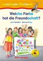 Sabine Philipp, Ursel Scheffler, Sabine Philipp - Welche Farbe hat die Freundschaft? / Silbenhilfe, Schulausgabe