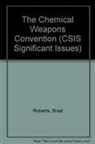 Brad Roberts - The Chemical Weapons Convention