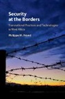 Philippe M. Frowd, Philippe M. (University of Ottawa) Frowd, Philippe M. (University of York) Frowd, FROWD PHILIPPE - Security At the Borders