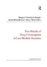 Jacek Moskalewicz, Moskalewicz Jacek, Irmgard Eisenbach-Stangl, Eisenbach-Stangl Irmgard, Jacek Moskalewicz, Betsy Thom - Two Worlds of Drug Consumption in Late Modern Societies
