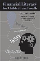 Thomas A. Lucey, A Lucey, A Lucey, Thoma A Lucey, Thomas A Lucey, Kathleen S. Cooter... - Financial Literacy for Children and Youth, Second Edition