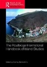 Godfrey Baldacchino, Godfrey (University of Malta Baldacchino, Godfrey (University of Prince Edward Baldacchino, Godfrey Baldacchino, Baldacchino Godfrey - Routledge International Handbook of Island Studies