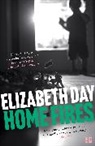 Elizabeth Day - Home Fires