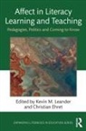 Christian (Mcgill University Ehret, Kevin (Peabody College Leander, Kevin (Vanderbilt University Leander, Kevin M. (Vanderbilt University Leander, Christian Ehret, Christian (Mcgill University Ehret... - Affect in Literacy Learning and Teaching