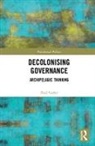 CARTER, Paul Carter, Paul (Rmit University Carter - Decolonising Governance