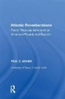 Adams, Paul C. Adams, Adams Paul C. - Atlantic Reverberations