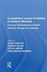Peter Forsyth, Peter Gillen Forsyth, David W. Mayer Gillen, Peter Forsyth, David W. Gillen, Gillen David W.... - Competition Versus Predation in Aviation Markets