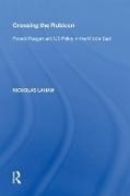 Nicholas Laham,  Laham Nicholas - Crossing the Rubicon - Ronald Reagan and Us Policy in the Middle East