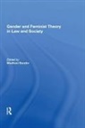 Madhavi Sunder, Madhavi Sunder, Sunder Madhavi - Gender and Feminist Theory in Law and Society