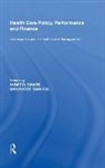 Tavakoli, Manouche Tavakoli, Tavakoli Manouche, Huw T.O. Davies, Manouche Tavakoli - Health Care Policy, Performance and Finance