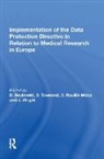 D. Beyleveld, S. Rouille-Mirza, Rouille-Mirza S., Townend, D. Townend, D. Rouille-Mirza Townend... - Implementation of the Data Protection Directive in Relation to