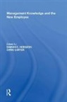 Carter, Chris Carter, Chris Hodgson Carter, Damian Hodgson, Hodgson Damian, Chris Carter... - Management Knowledge and the New Employee