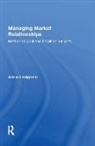 LINDGREEN, Adam Lindgreen - Managing Market Relationships