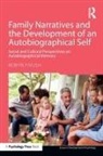 Fivush, Robyn Fivush, Fivush Robyn - Family Narratives and the Development of an Autobiographical Self