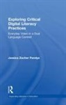 PANDYA, Jessica Zacher Pandya, Jessica Zacher (California State Universit Pandya, Jessica Zacher (California State University Pandya, Pandya Jessica Zacher - Exploring Critical Digital Literacy Practices