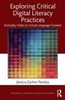 PANDYA, Jessica Zacher Pandya, Jessica Zacher (California State Universit Pandya, Jessica Zacher (California State University Pandya - Exploring Critical Digital Literacy Practices