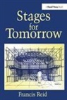 Francis Reid, Francis (Freelance Theatre Lighting Designer Reid - Stages for Tomorrow