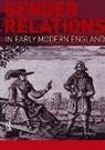 Laura Gowing, Gowing Laura - Gender Relations in Early Modern England