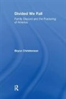 Bryce Christensen, Bryce J. Christensen, M. Afzalur Christensen Rahim, Bryce J. Christensen, Christensen Bryce J., M. Afzalur Rahim... - Divided We Fall