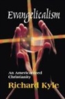Kyle, Richard Kyle, Kyle Richard - Evangelicalism