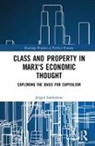 SANDEMOSE, Jorgen Sandemose, Jørgen Sandemose, Jorgen (University of Oslo Sandemose, Jrgen Sandemose - Class and Property in Marx''s Economic Thought