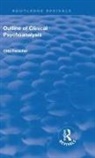 Otto Fenichel, Fenichel Otto, Bertram D. Lewin, Gregory Zilboorg - Revival: Outline of Clinical Psychoanalysis (1934)