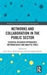Joris (University of Ghent Voets, Joris Keast Voets, Robyn Keast, Robyn (Southern Cross University Keast, Christopher Koliba, Joris Voets - Networks and Collaboration in the Public Sector