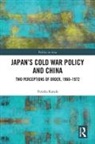 Yutaka Kanda, Yutaka (Niigata University Kanda - Japans Cold War Policy and China