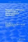Narang, Sudhir Karl Narang, Alan C. Bartlett, Robert M. Faust, S. Karl Narang - Applications of Genetics to Arthropods of Biological Control