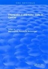 LOTZOVA, Eva Lotzova, Lotzova Eva, Ronald B. Herberman, Eva Lotzová - Interleukin-2 and Killer Cells in Cancer