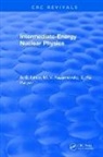 ILJINOV, A. S. Iljinov, A.s. Iljinov, Iljinov A.S., M. V. Kazarnovsky, E. Ya. Paryev - Intermediate-Energy Nuclear Physics