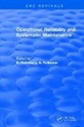 Holmberg, K. Holmberg, Holmberg K., C. Aage, S. Andersson, B. Bergman... - Operational Reliability and Systematic Maintenance