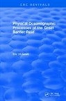 G. L. Pickard, Wolanski, E. Wolanski, Eric Wolanski, Wolanski E. - Physical Oceanographic Processes of the Great Barrier Reef