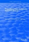 Braun, Braun, Tibor Braun, Tibor (L. Eotvos University) Navratil Braun, Tibor Navratil Braun, Braun Tibor... - Polyurethane Foam Sorbents in Separation Science