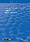Fuller, W.h. Fuller, Wallace H. Fuller, Fuller W.H., Arthur W. Warrick - Soils in Waste Treatment and Utilization Volume I: Land Treatment