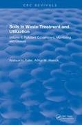 Fuller, W.h. Fuller, Wallace H. Fuller, Fuller W.H., Arthur W. Warrick - Soils in Waste Treatment and Utilization Volume Ii: Pollutant Containment, Monitoring, and Closure