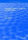 Goethals, Eric J. Goethals, Goethals Eric J., Eric J. Goethals - Telechelic Polymers: Synthesis and Applications