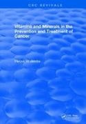 Jacobs, Maryce M. Jacobs, Jacobs Maryce M. - Vitamins and Minerals in the Prevention and Treatment of Cancer
