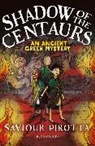 Saviour Pirotta, Pirotta Saviour, Freya Hartas, Hartas Freya - Shadow of the Centaurs: An Ancient Greek Mystery