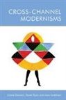 Claire Ryan Davison, DAVISON CLAIRE, Claire Davison, Jane A Goldman, Jane A. Goldman, Derek Ryan - Cross-Channel Modernisms