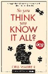Cris Warren, The One Show - So You Think You Know It All?