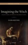 Laura Kounine, Laura (Lecturer in Early Modern History Kounine - Imagining the Witch