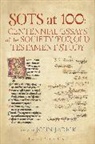 Dr. John Jarick, Dr. John (University of Oxford Jarick, John Jarick, Claudia V. Camp, Dr. John Jarick, John Jarick... - SOTS at 100: Centennial Essays of the Society for Old Testament Study