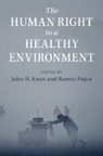 John H. (Wake Forest University Knox, John Knox, John (Wake Forest University Knox, John H. Knox, John H. (Wake Forest University Knox, Ramin Pejan - Human Right to a Healthy Environment