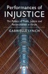 Gabrielle Lynch, Gabrielle (University of Warwick) Lynch, Lynch Gabrielle - Performances of Injustice