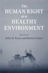 John H. Knox, John H. (Wake Forest University Knox, John Knox, John (Wake Forest University Knox, John H. Knox, John H. (Wake Forest University Knox... - Human Right to a Healthy Environment
