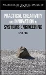 A Engel, Avner Engel, Avner (Tel Aviv University) Engel, Engel Avner - Practical Creativity and Innovation in Systems Engineering
