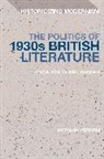 Natasha Periyan, Natasha (Falmouth University Periyan, University of St. Andrews Periyan, Matthew Feldman, Erik Tonning - The Politics of 1930s British Literature