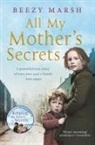 Beezy Marsh - All My Mother''s Secrets