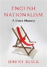 Jeremy Black, Professor Jeremy (University of Exeter) Black - English Nationalism
